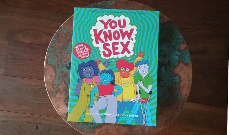 You Know, Intercourse? Bodies, Gender, Puberty and Other Points by Cory Silverberg