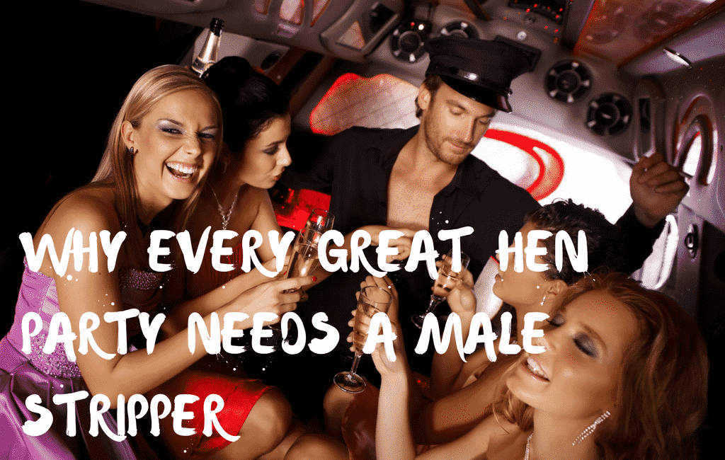 Why Every Excellent Hen Bash Needs a Male Stripper