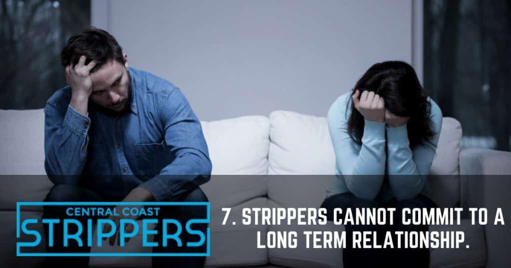 strippers don't have long term relationship