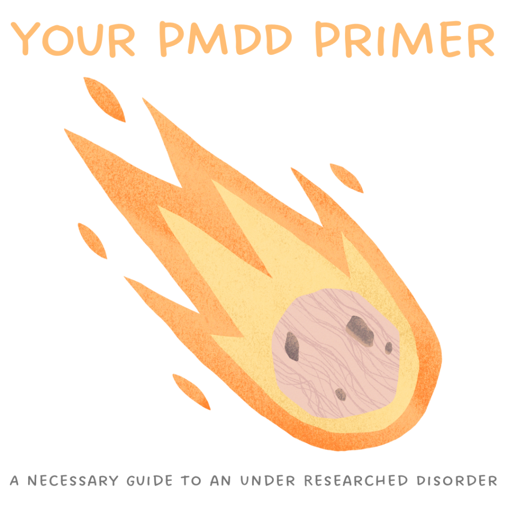 Your PMDD Primer: A Necessary Guideline to an Beneath Researched Condition