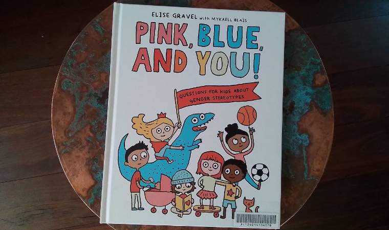 Pink, Blue and You by Elise Gravel