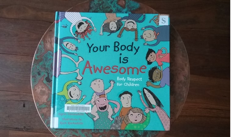 Your Overall body is Magnificent. Entire body Respect for Kids by Sigrun Danielstottir