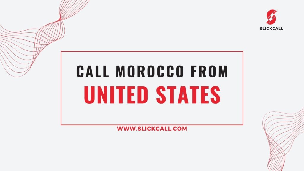 How to Call Morocco from the United States of America