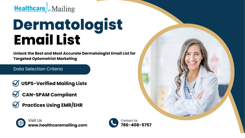 Dermatologist Email Lists: A Key Resource in Healthcare Marketing