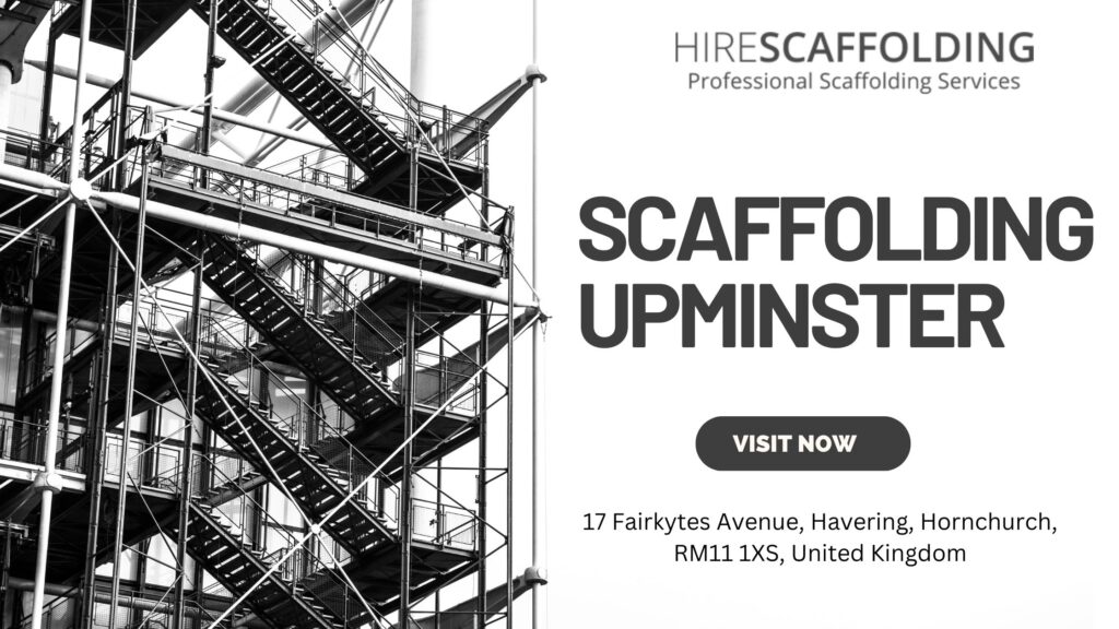 SCAFFOLDING UPMINSTER: THE BACKBONE OF CONSTRUCTION