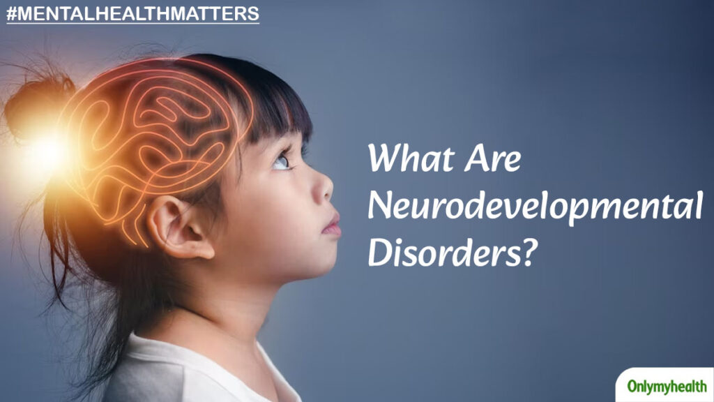 Neuro-developmental Disorders