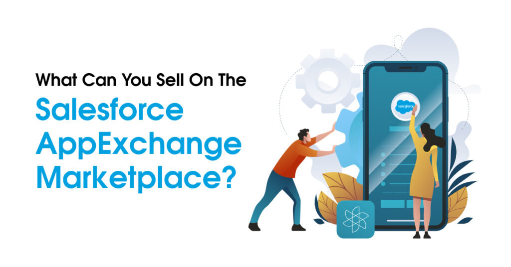 What Can You Sell on the Salesforce AppExchange Marketplace?