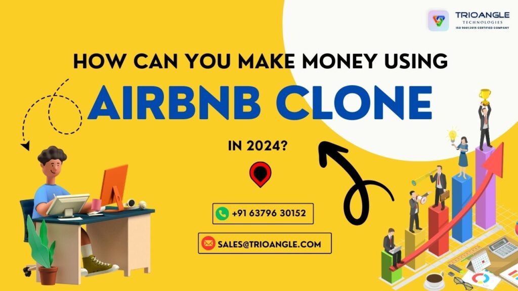 How Can You Make Money Using Airbnb Clone in 2024?