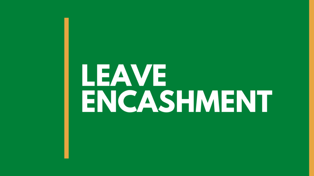 Crafting an Effective Leave Encashment Policy: A Comprehensive Guide