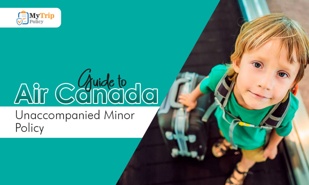 Air Canada Unaccompanied Minor Policy