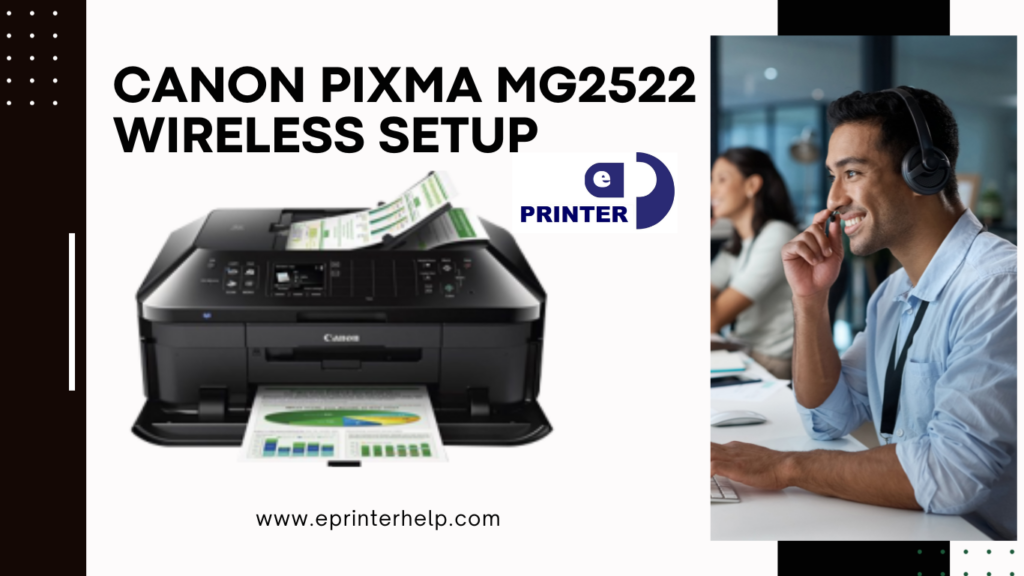Easy Steps for Canon Pixma MG2522 Wireless Setup