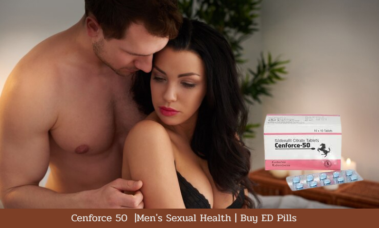 Cenforce 50  | Men’s Sexual Health | Buy ED Pills