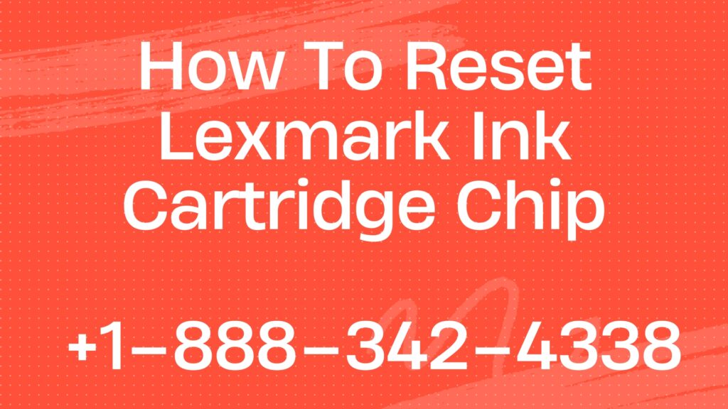 What Makes the Lexmark Ink Cartridge Chip Resetter a Game-Changer?