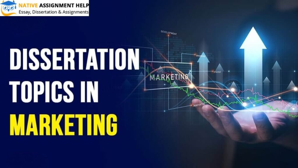 Marketing Dissertation Topics: Unveiling the Pinnacle of Strategic Exploration