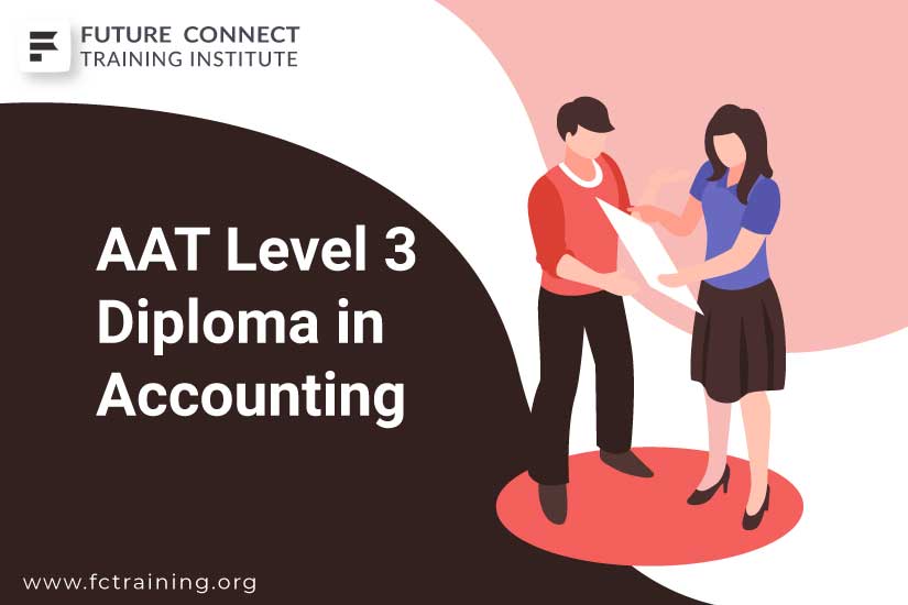 Unlocking Your Career Potential with AAT Level 3 at Future Connect Training